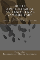 Ruth: A Philological and Exegetical Commentary 1492707759 Book Cover