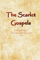 The Scarlet Gospels: The Psychology of Sadomasochism in Everyday Life 1387795112 Book Cover