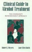 Clinical Guide to Alcohol Treatment: The Community Reinforcement Approach 0898628571 Book Cover