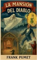 La mansión del diablo (Spanish Edition) B0FSBNB3RD Book Cover