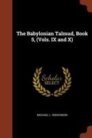 The Babylonian Talmud, Book 5, 1018260668 Book Cover