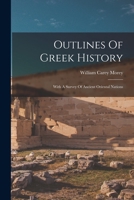 Outlines Of Greek History: With A Survey Of Ancient Oriental Nations B000859SHI Book Cover