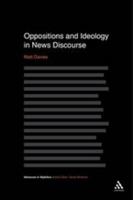 Oppositions and Ideology in News Discourse 1472571819 Book Cover