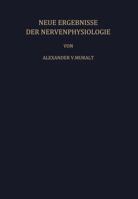 Neue Ergebnisse Der Nervenphysiologie: Sechs Vortrage 3642875882 Book Cover