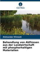 Behandlung von Abflüssen aus der Landwirtschaft mit phosphorhaltigen Materialien (German Edition) 6208371287 Book Cover