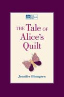 The Tale Of Alice's Quilt (That Patchwork Place) 1564778339 Book Cover
