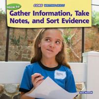 How to Gather Information, Take Notes, and Sort Evidence 1477729984 Book Cover