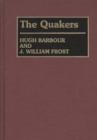 The Quakers (Denominations in America) 0313228167 Book Cover