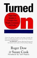Turned On: Eight Vital Insights to Energize Your People, Customers, and Profits 0887307663 Book Cover