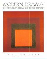 Modern Drama: Selected Plays from 1879 to the Present 0132267217 Book Cover