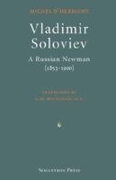 Vladimir Soloviev: A Russian Newman (1853-1900) 1497376025 Book Cover