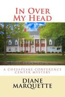 In Over My Head 1479307122 Book Cover