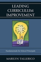 Leading Curriculum Improvement: Fundamentals for School Principals 1610484096 Book Cover