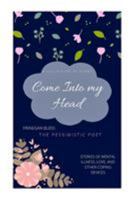 Come Into My Head 0368423514 Book Cover