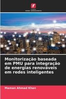Monitorização baseada em PMU para integração de energias renováveis em redes inteligentes (Portuguese Edition) 6208526469 Book Cover