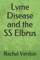 Lyme Disease and the SS Elbrus 1470178397 Book Cover