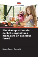 Biodécomposition de déchets organiques ménagers en réacteur fermé 6207342259 Book Cover