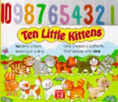 Ten Little Kittens 1858545897 Book Cover