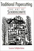 Traditional Papercutting: The Art of Scherenschnitte 1579902758 Book Cover