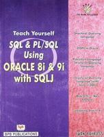 Teach Yourself SQL/PL SQL Using Oracle 8i and 9i with SQLJ 8176566918 Book Cover