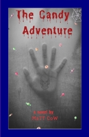 The Candy Adventure 1312532467 Book Cover