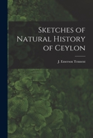 Sketches of Natural History of Ceylon 9353868033 Book Cover