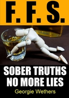 Sober Truths No More Lies 0244072655 Book Cover