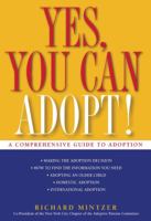 Yes, You Can Adopt!: A Comprehensive Guide to Adoption 0786710357 Book Cover