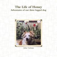 The Life of Honey 1365788520 Book Cover