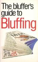 Bluffer's Guide to Bluffing 0822022001 Book Cover