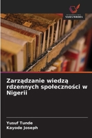 Zarzadzanie wiedza rdzennych spolecznosci w Nigerii (Polish Edition) 6209786324 Book Cover