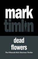 Dead Flowers 1843447991 Book Cover