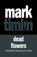 Dead Flowers 0575065087 Book Cover