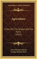 Agriculture: A Text for the School and the Farm 1018469613 Book Cover