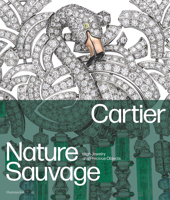 Cartier: Nature Sauvage: High Jewelry and Precious Objects 2080452894 Book Cover