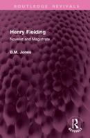 Henry Fielding: Novelist and Magistrate (Routledge Revivals) 1032977426 Book Cover