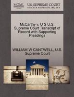 McCarthy v. U S U.S. Supreme Court Transcript of Record with Supporting Pleadings 127027452X Book Cover