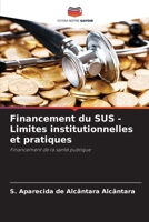 Financement du SUS - Limites institutionnelles et pratiques (French Edition) 6208167728 Book Cover