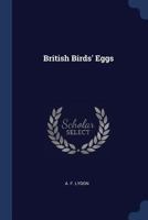 British Birds' Eggs 1340053004 Book Cover