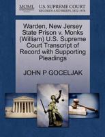 Warden, New Jersey State Prison v. Monks (William) U.S. Supreme Court Transcript of Record with Supporting Pleadings 1270591940 Book Cover