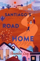Santiago's Road Home 1534446230 Book Cover
