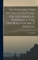 De Wording van Het Kultuurstelsel 1015909280 Book Cover