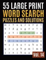 55 Large Print Word Search Puzzles And Solutions: Activity Book for Adults and kids Full Page Seek and Circle Word Searches to Challenge Your Brain (Find a Word for Adults & Seniors) 1097859789 Book Cover