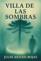 Villa de las Sombras (Spanish Edition) B0FHBL4R3Z Book Cover