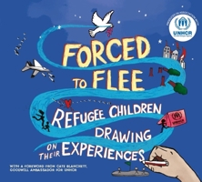 Forced to Flee: Refugee Children Drawing on their Experiences 1445166283 Book Cover