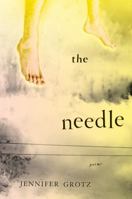 The Needle: Poems 0547444125 Book Cover