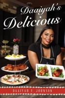 Daaiyah's Delicious 1541324919 Book Cover