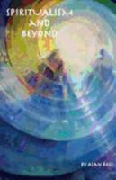 Spiritualism and Beyond 0961703849 Book Cover