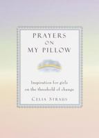 Prayers on My Pillow: Inspiration for Girls on the Threshold of Change 0345426738 Book Cover
