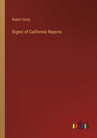 Digest of California Reports 3385220815 Book Cover